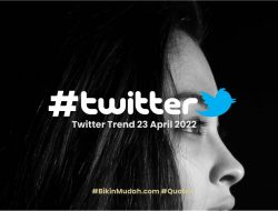 Trending Twitter Hari Ini- Indonesia 23 April 2022